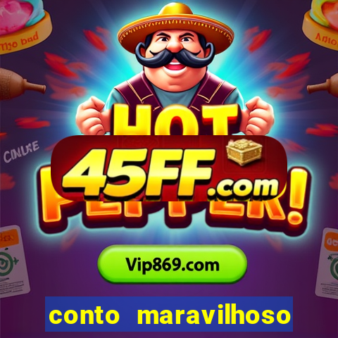 conto maravilhoso curto textos